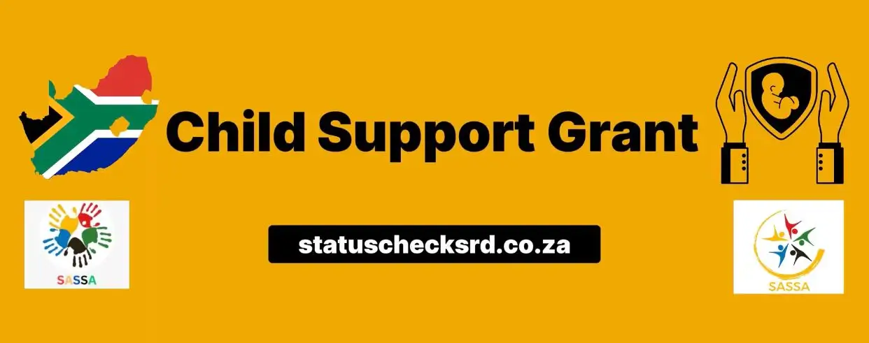 SASSA Grant Types and Their Eligibility Criteria 5 SASSA Child support grant