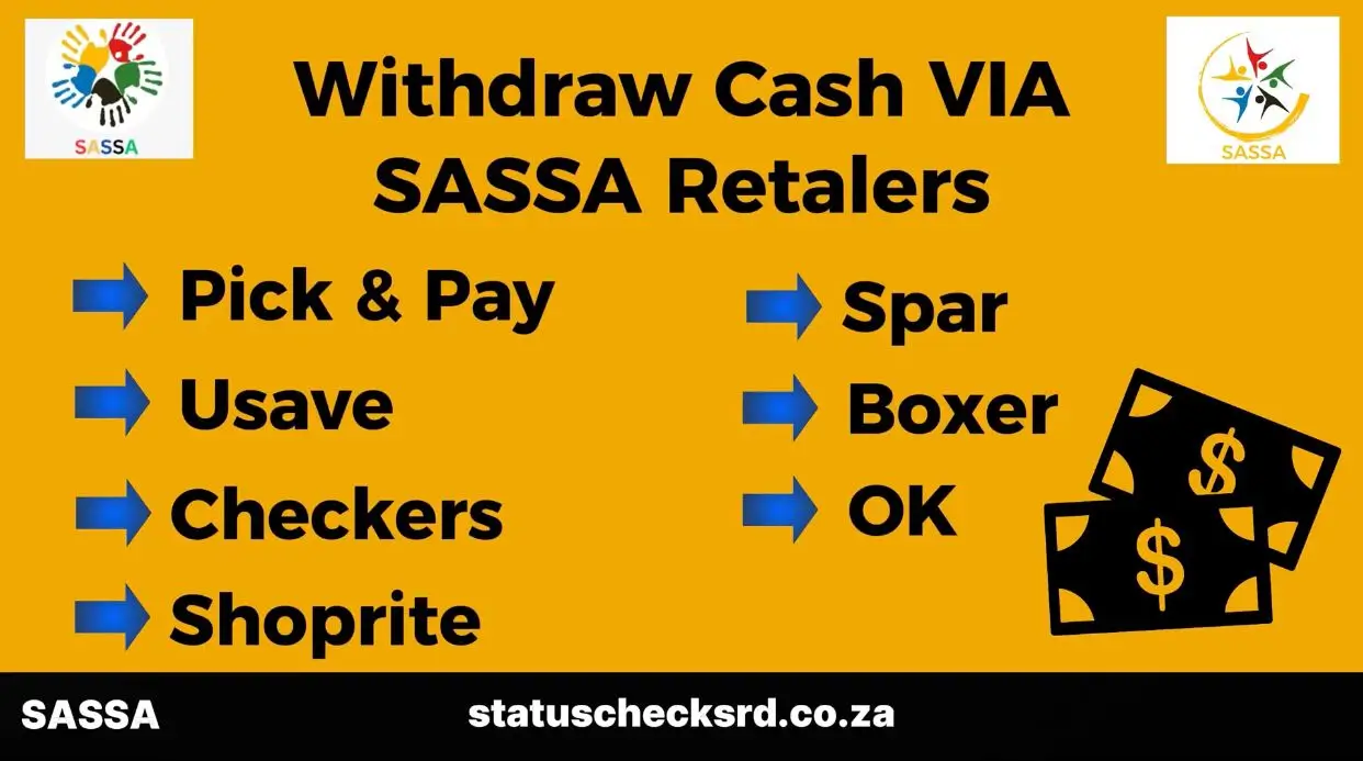 Methods to Collect funds without SASSA card 2 Withdraw money from SASSA retailers