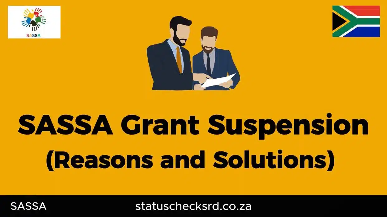 SASSA Grant Suspension: Reasons and Solutions Explained 1 SASSA r370 grant suspension reason and solution