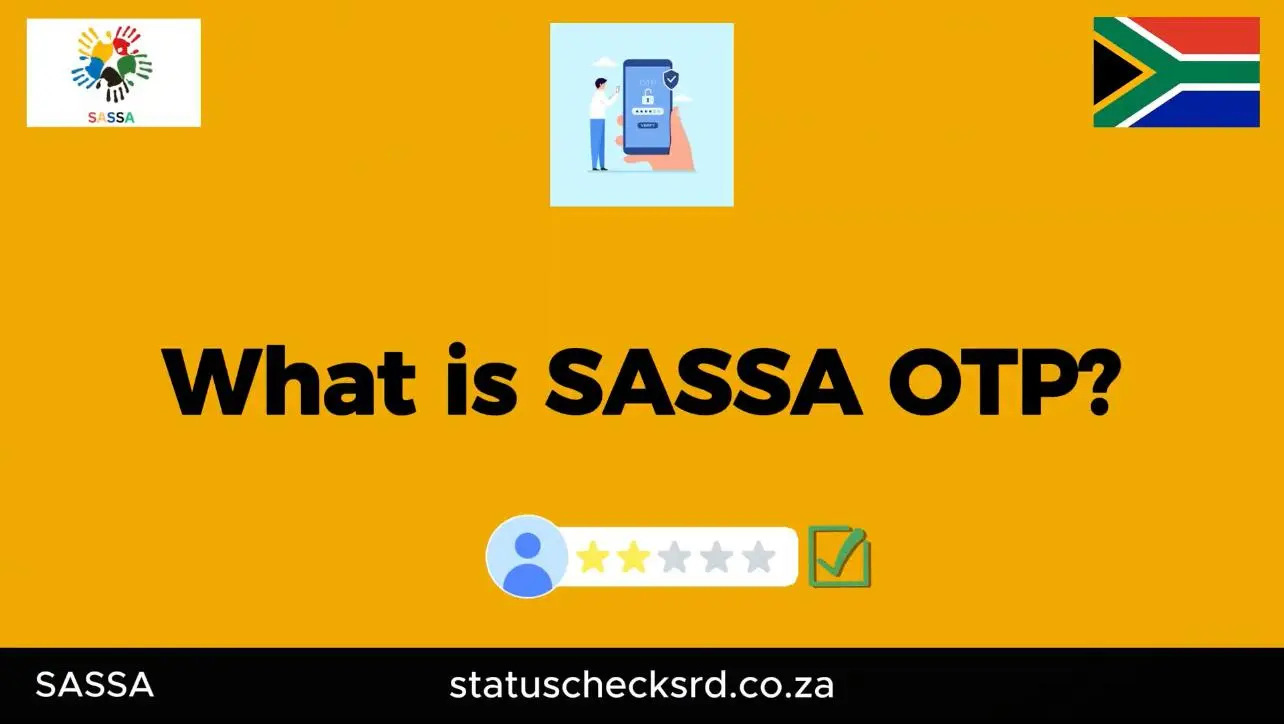 what is SASSA OTP?